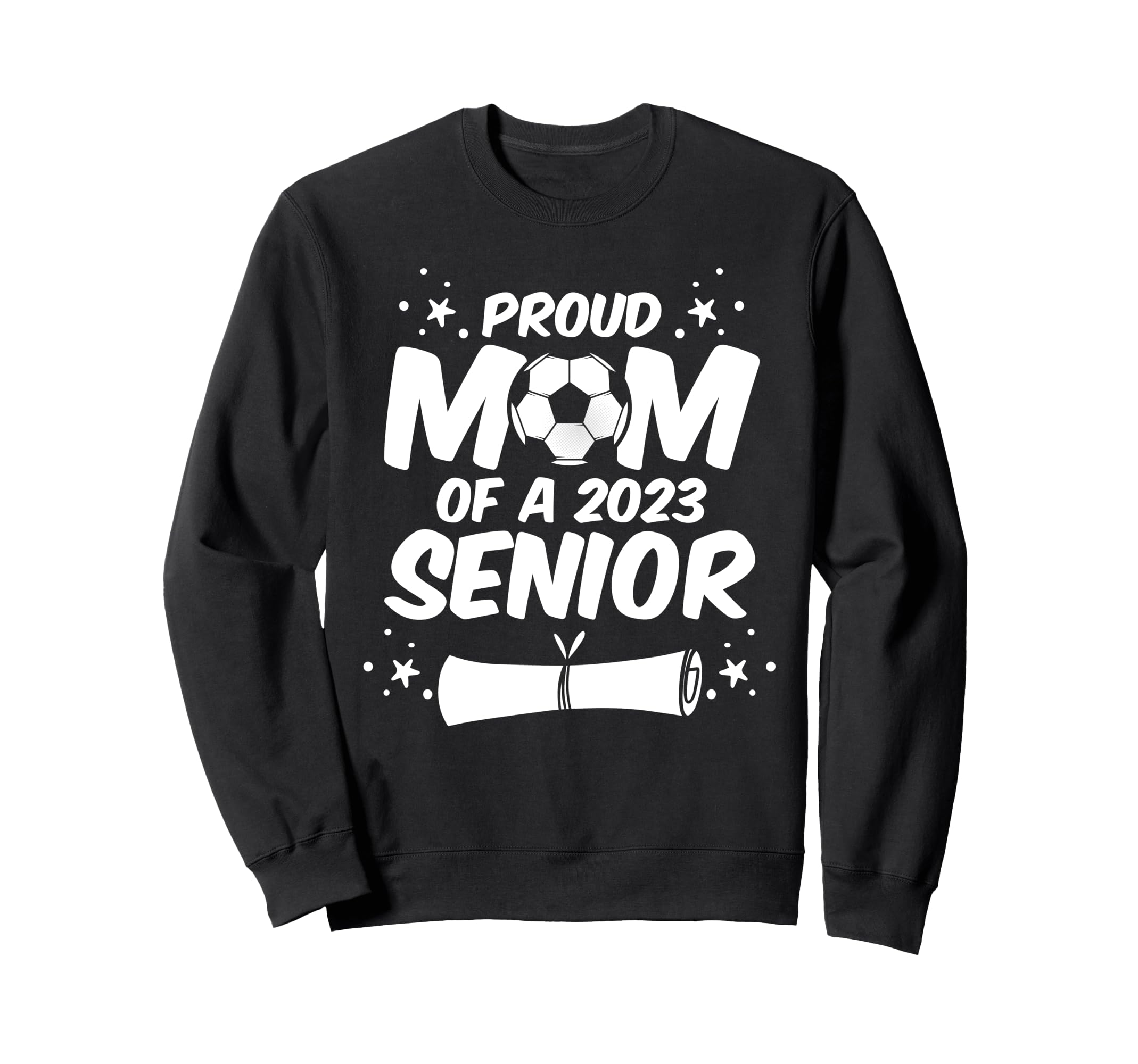 Senior Year Soccer Mom Soccer Sweatshirt - Fun Novelty Design Men Women