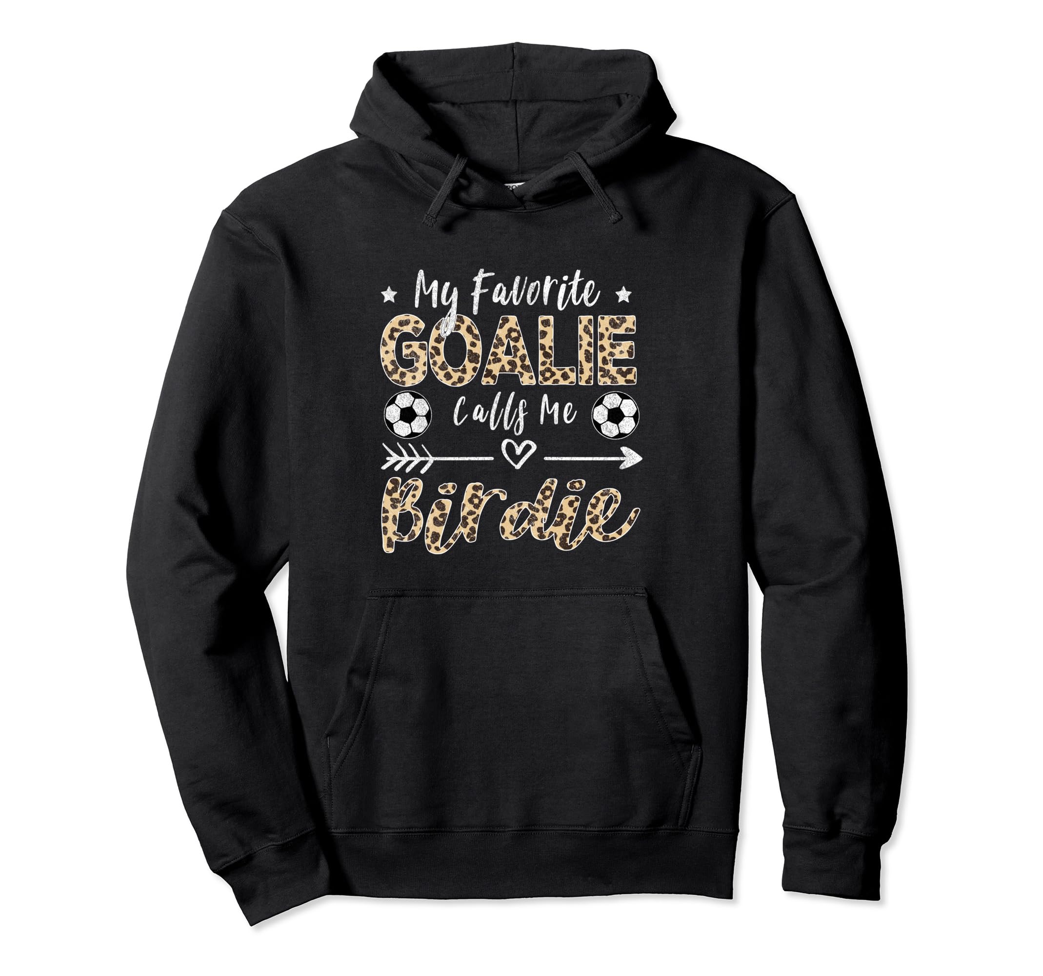 My Favorite Goalie Calls Me Birdie Soccer Hoodie - Unique Graphic Unisex
