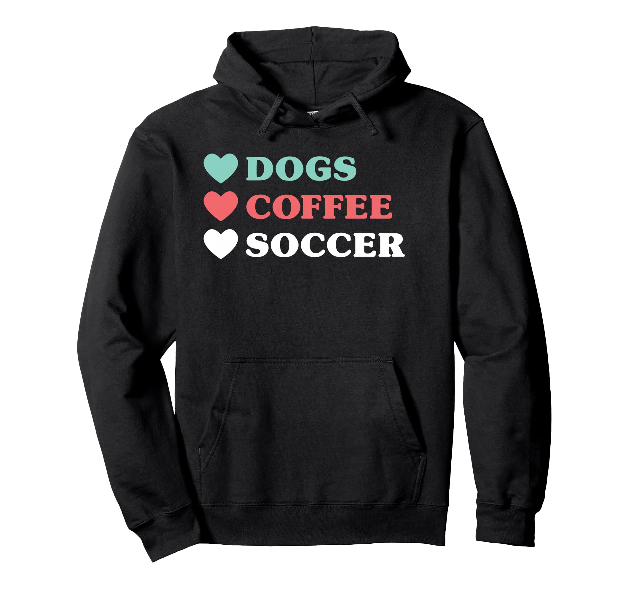 Dogs Coffee Soccer And Hoodie - Casual Everyday Wear Men Women