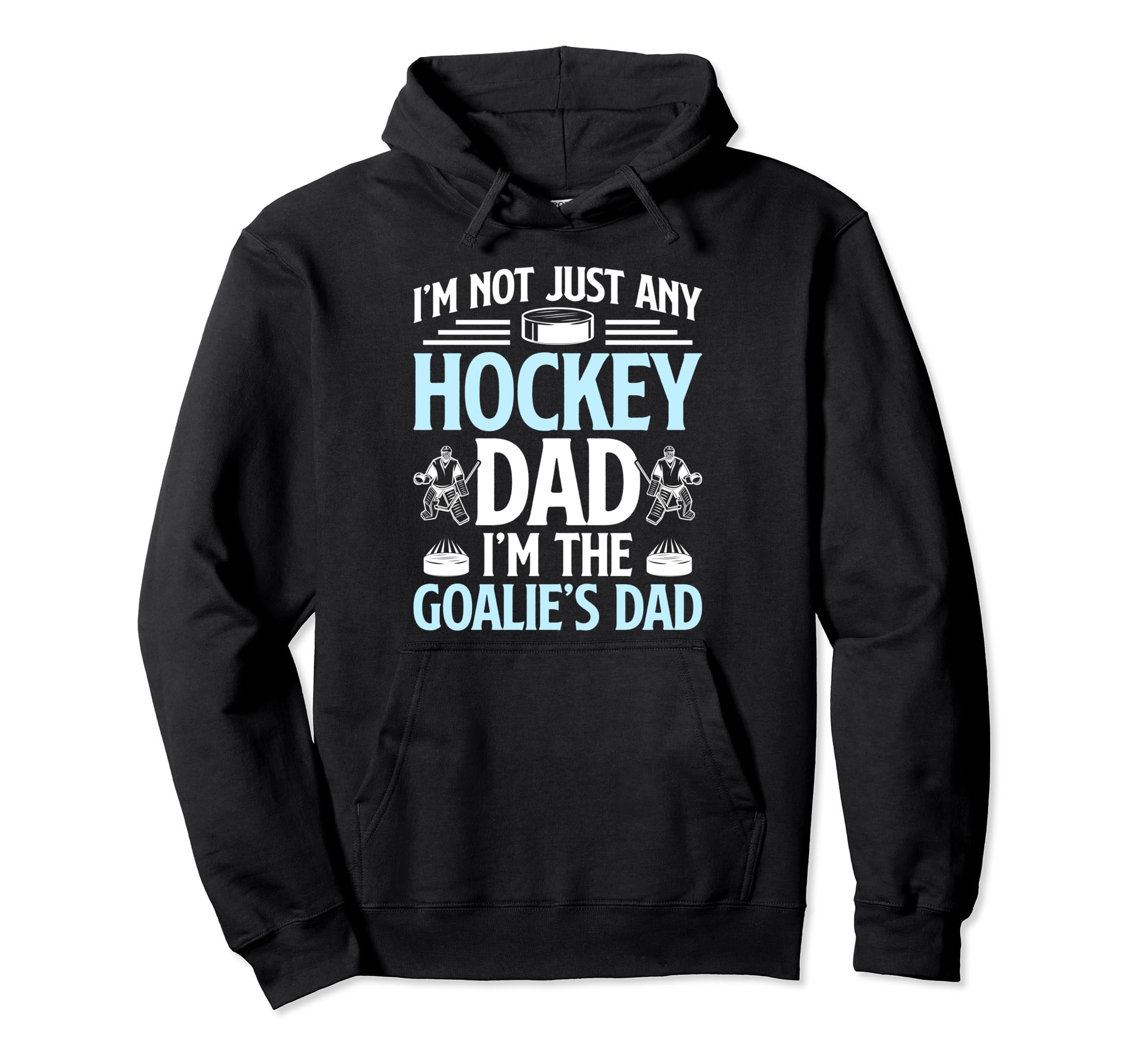 Im Hockey Goalie Dad Ice Hockey Hoodie - Unique Graphic for Adults