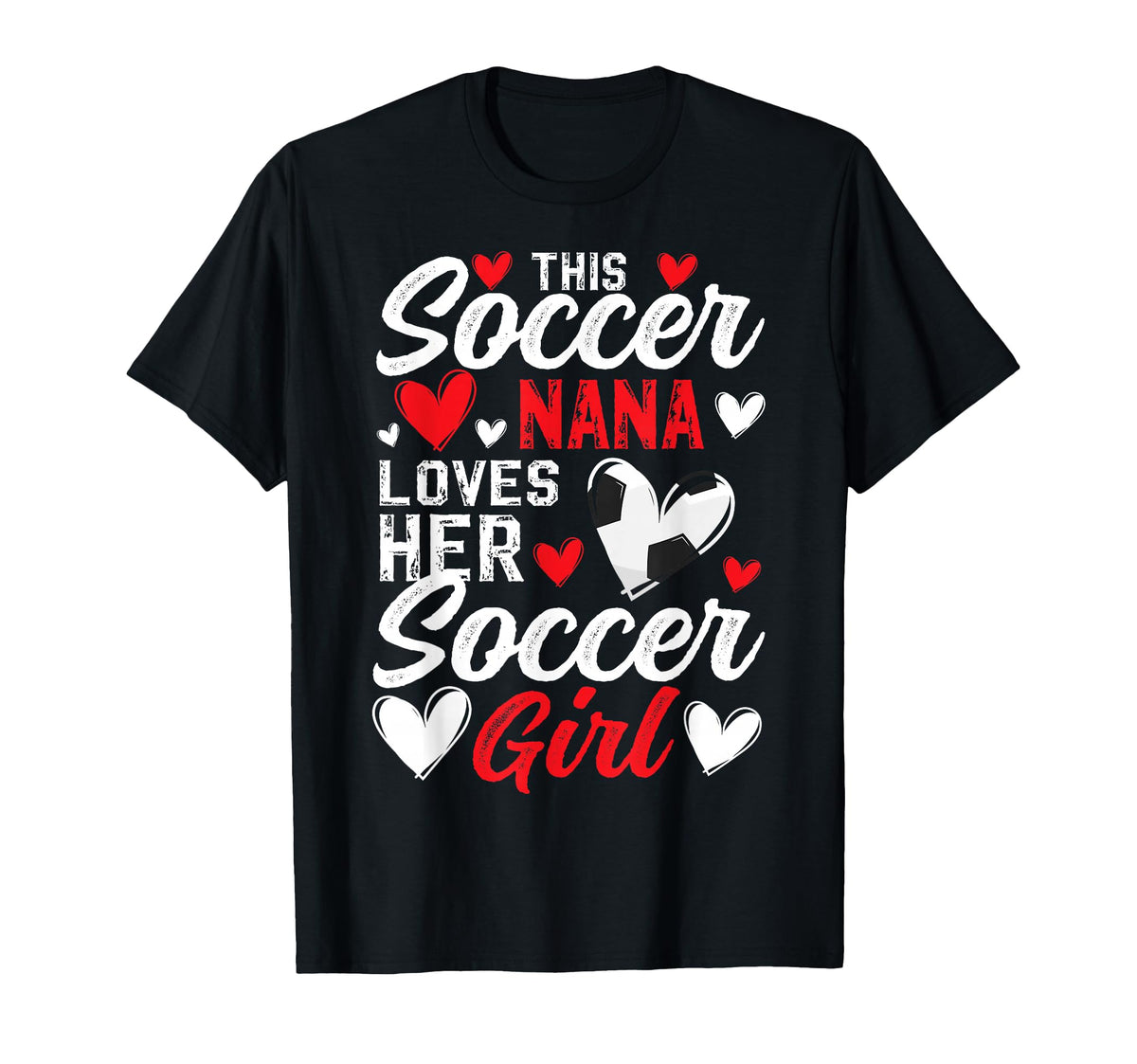 Soccer Nana Loves Her Soccer Soccer T-Shirt - Novelty Apparel Unisex