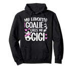 My Favorite Soccer Goalie Gigi Soccer Hoodie - Unique Graphic Unisex