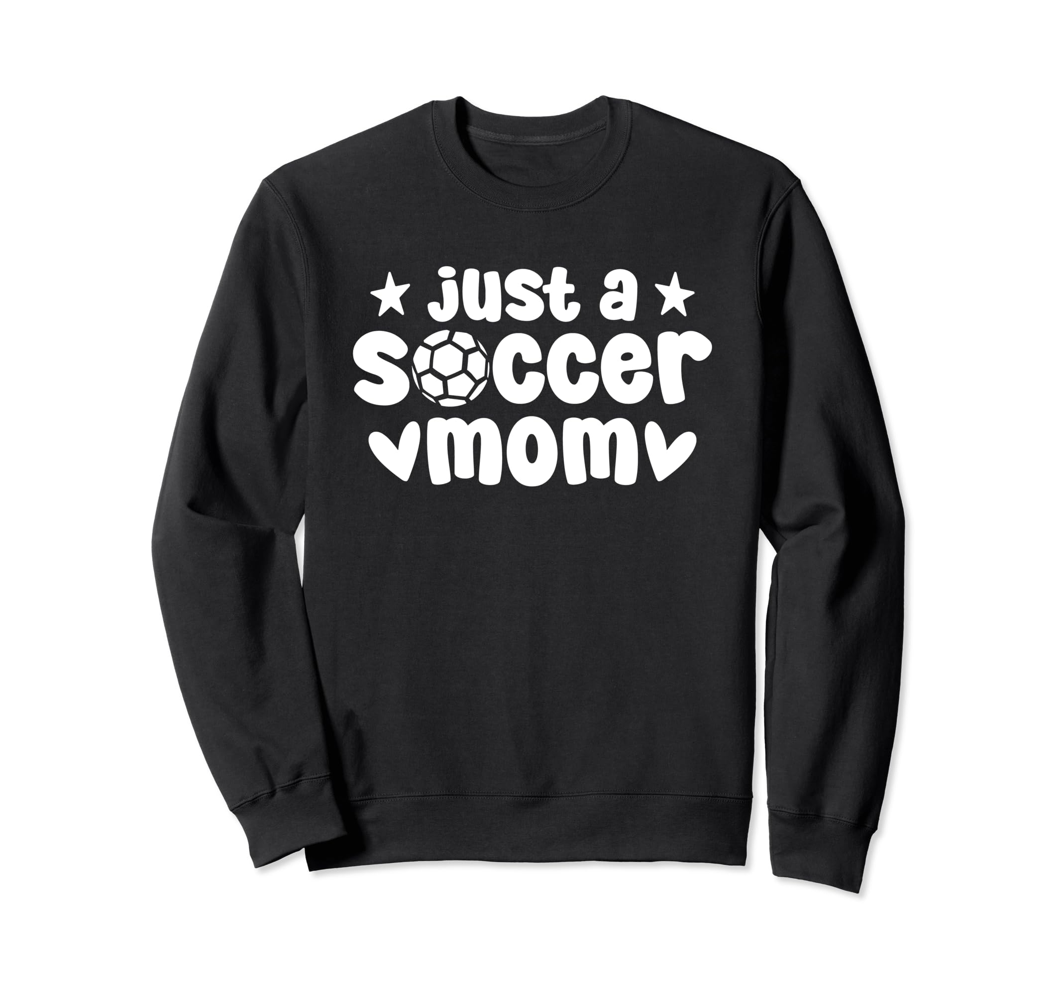 Soccer Team Player Sports Just Sweatshirt - Fun Novelty Design Unisex