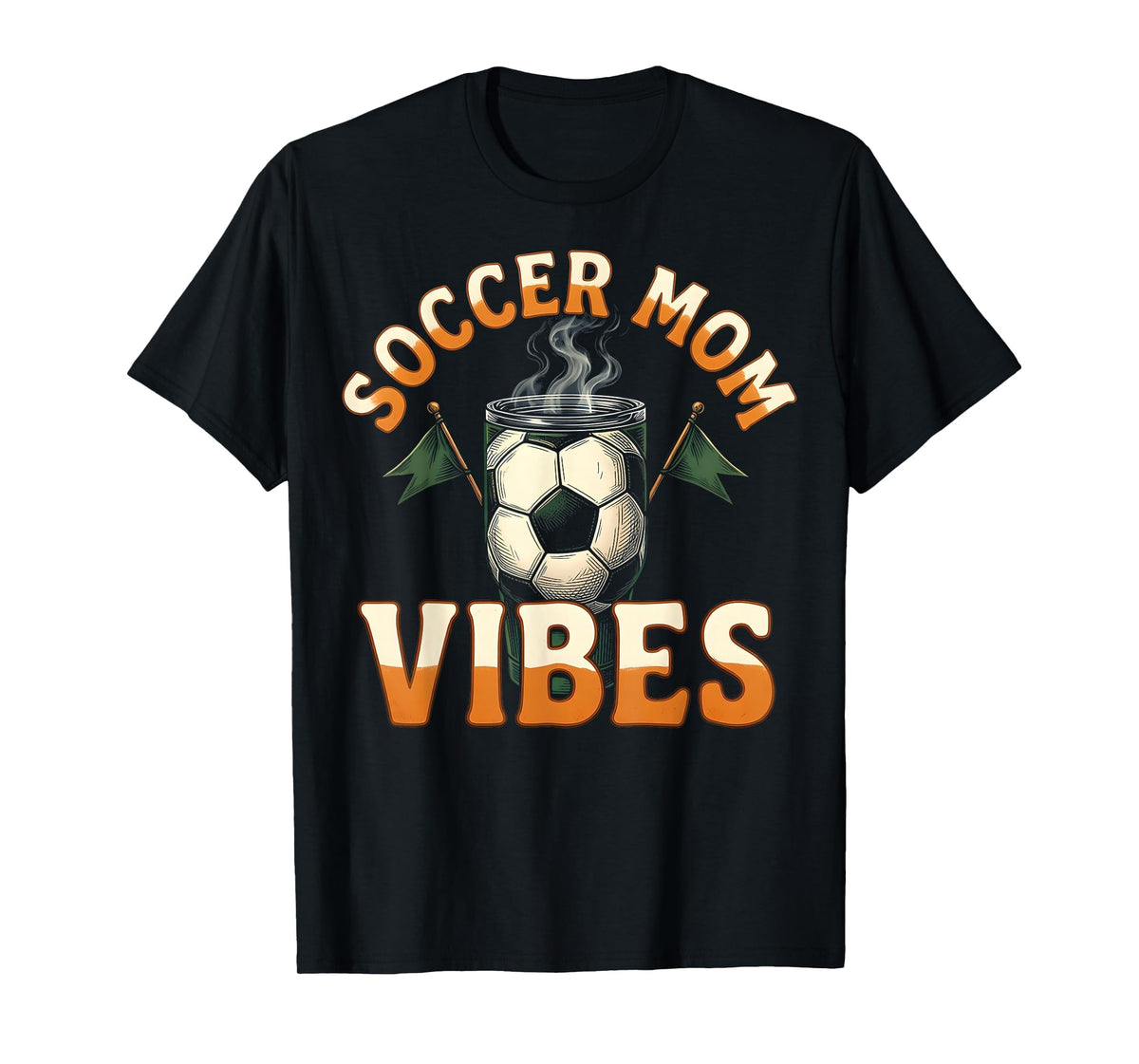 Soccer Mom Vibes T-Shirt - Fun Novelty Design Men Women