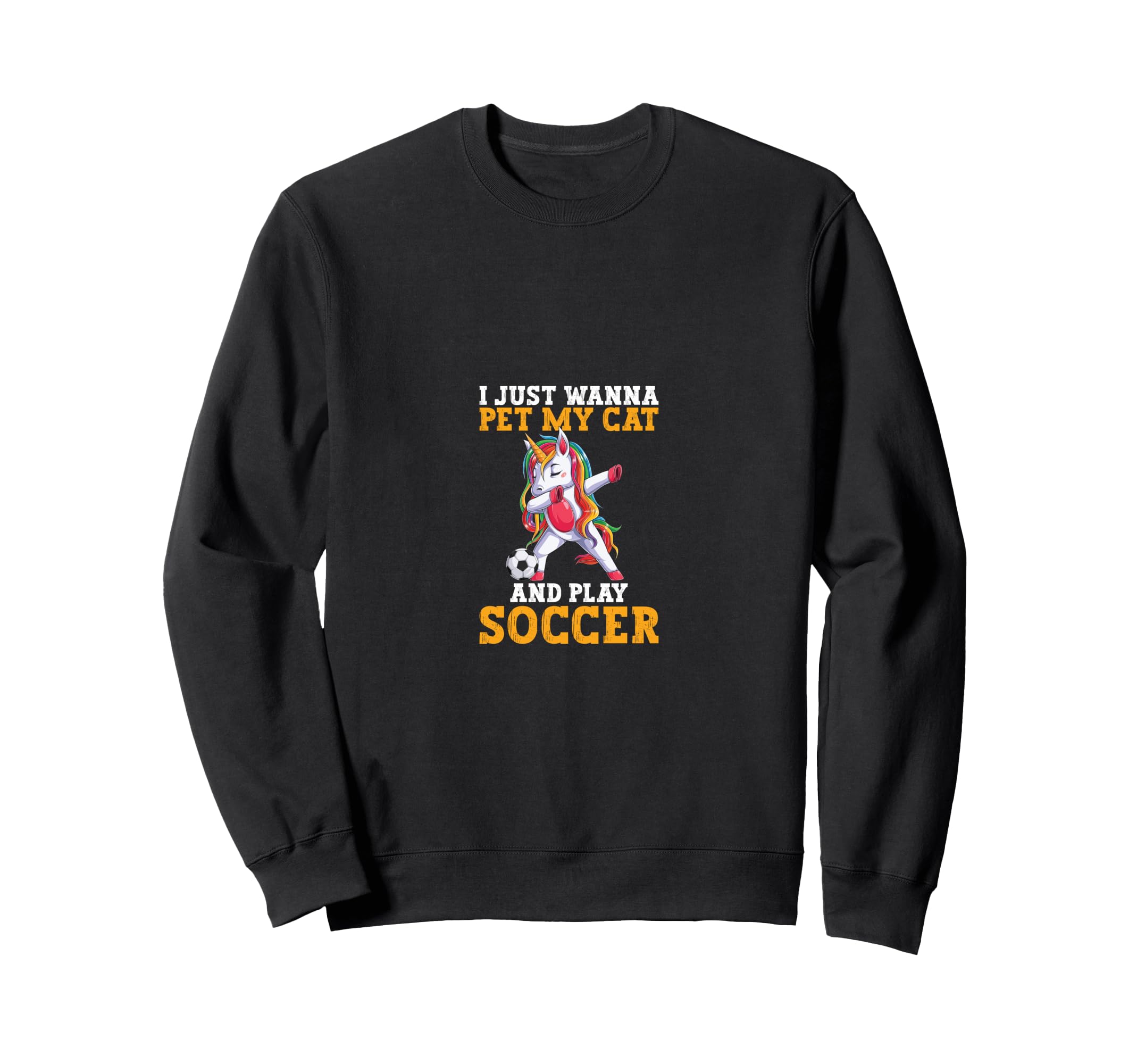 Funny Wanna Pet My Cat Play Soccer Sweatshirt - Novelty Apparel Unisex