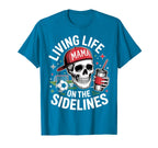 Soccer Mama Living Life Sidelines T-Shirt - Aesthetic Graphic for Adults