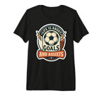 Life Is About Goals And Assists T-Shirt - Aesthetic Graphic Men Women