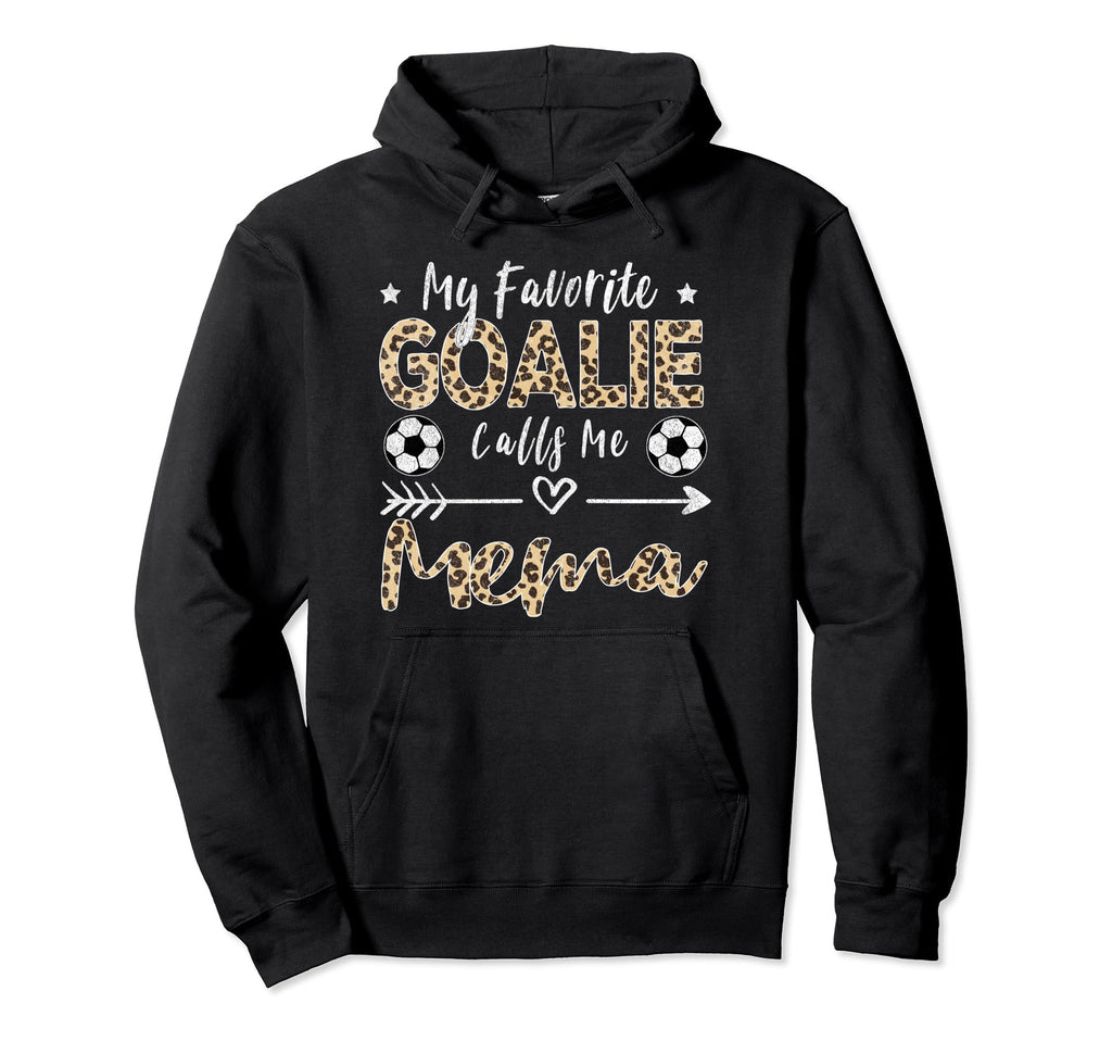 My Favorite Goalie Calls Me Mema Soccer Hoodie - Graphic Print for Adults
