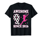 Awesome 9 Since 2016 Birthday Soccer T-Shirt - Streetwear Style Men Women