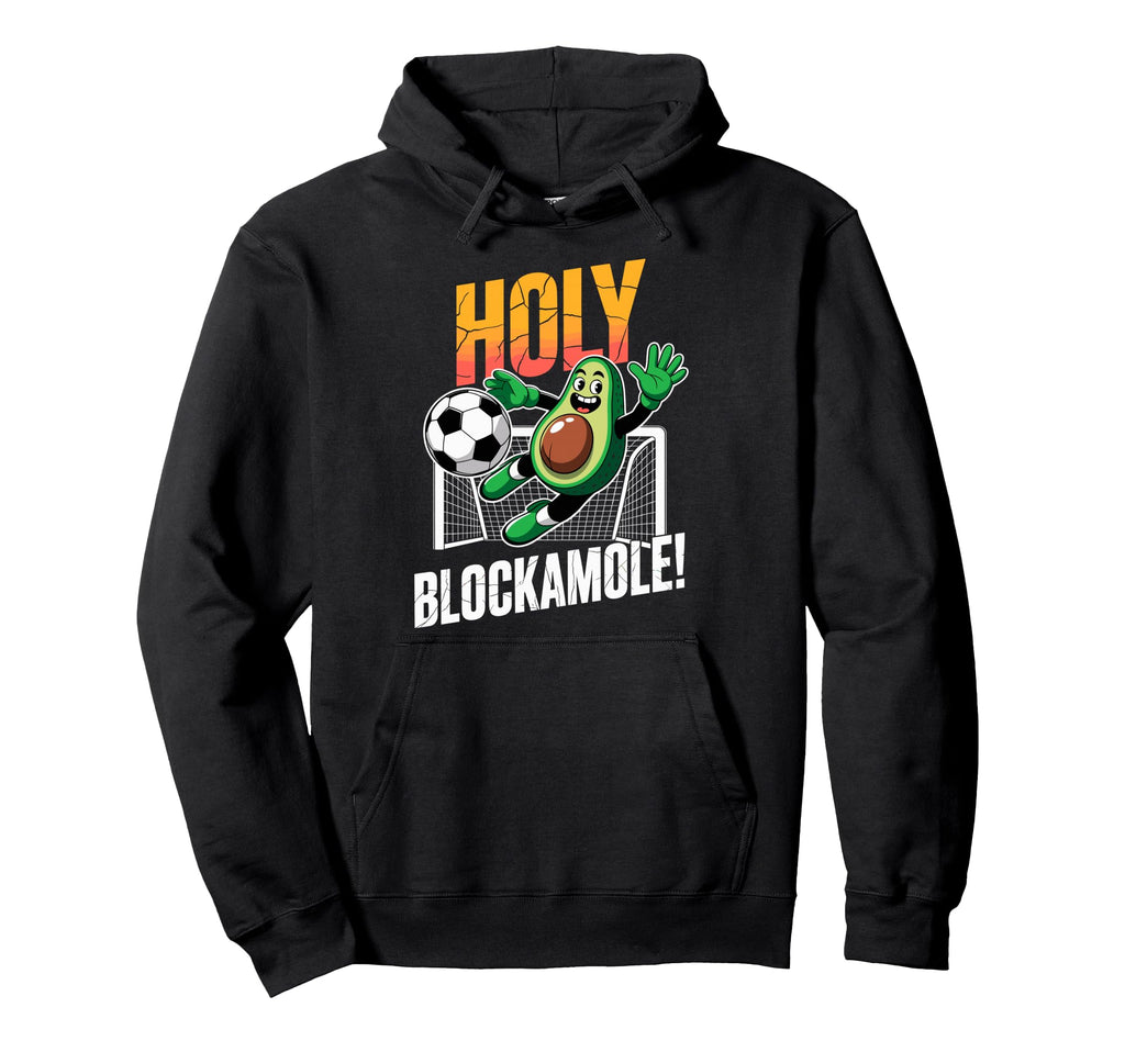 Holy Blockamole Avocado Soccer Hoodie - Casual Everyday Wear Men Women