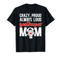 Crazy Proud Soccer Goalkeeper Mom T-Shirt - Aesthetic Graphic for Adults