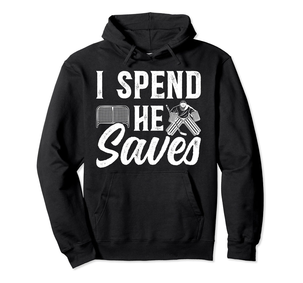 He Saves Hockey Goalkeeper Dad Hoodie - Fun Novelty Design for Adults