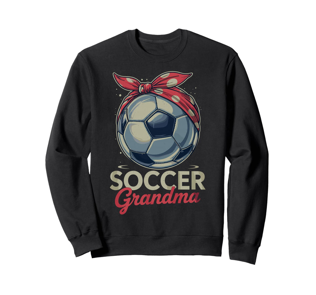 Soccer Football Player Grandma Sweatshirt - Casual Everyday Wear Unisex