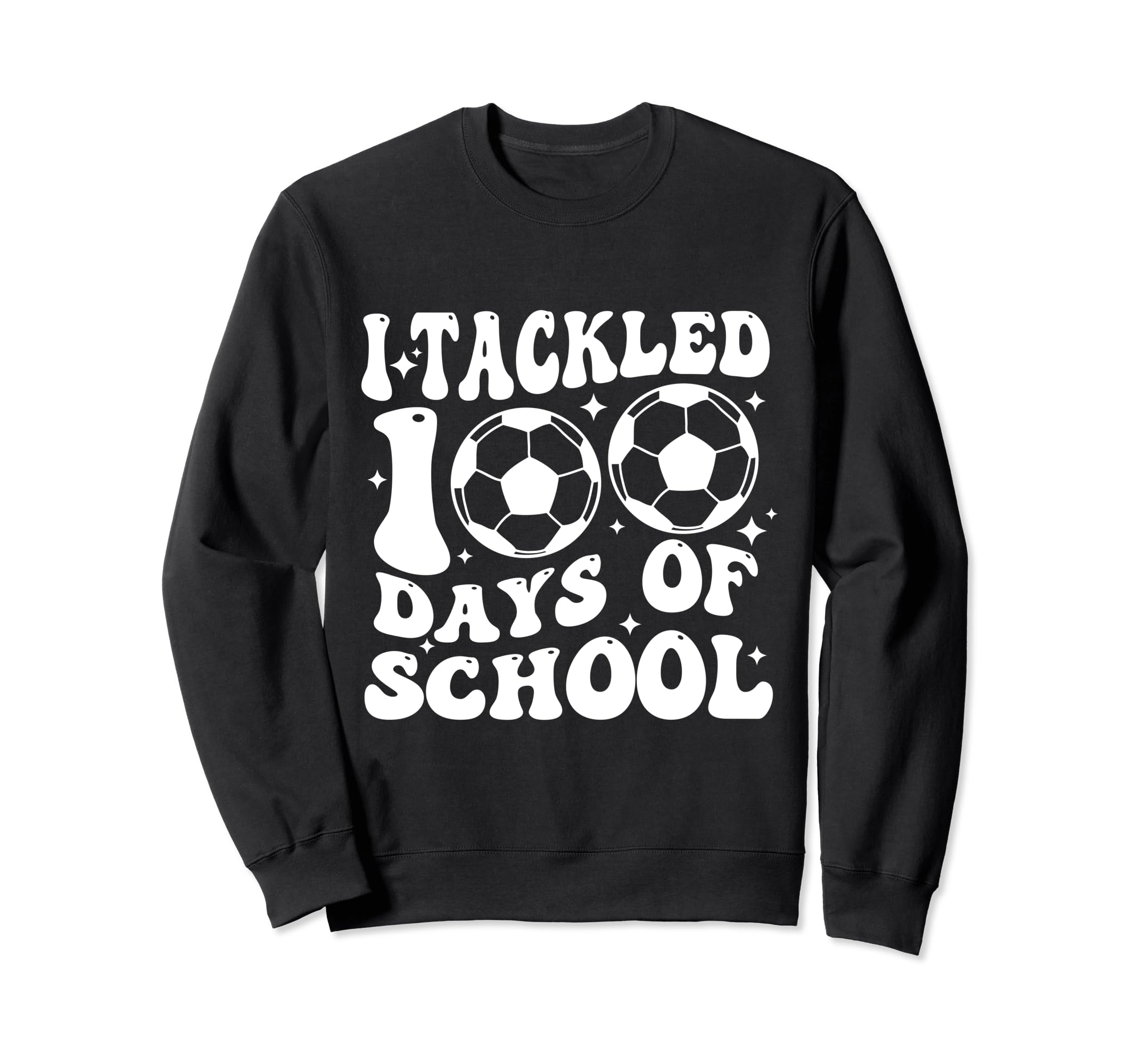 Funny Soccer I Tackled 100 Days Sweatshirt - Custom Art Print Unisex