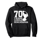 70 Years Awesome Soccer Goalkeeper Hoodie - Minimalist Print for Adults