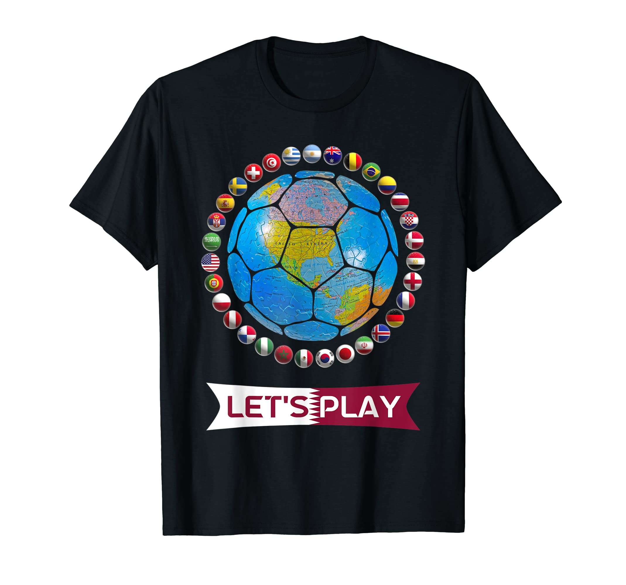 Lets Play Earth Football Nation World T-Shirt - Fun Novelty Design Unisex