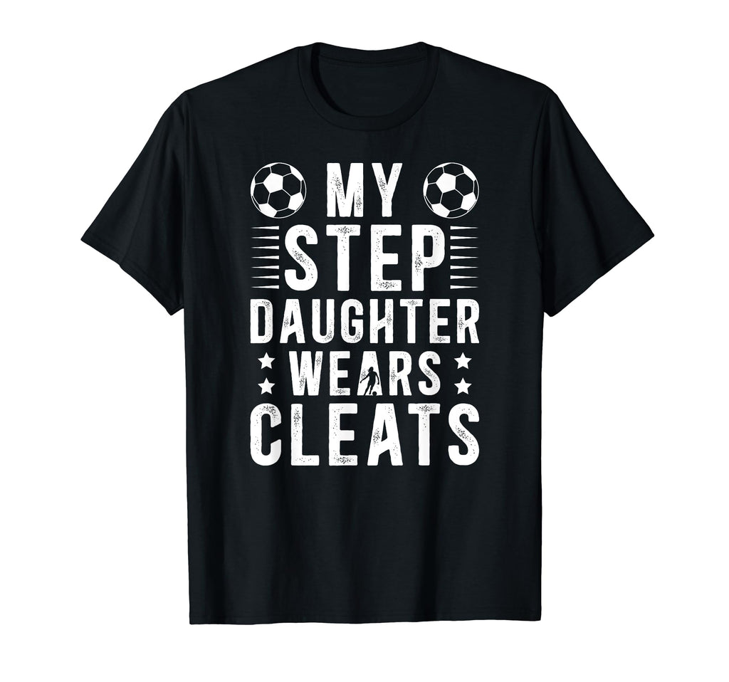 My Stepdaughter Soccer Step Dad Soccer T-Shirt - Graphic Print for Adults