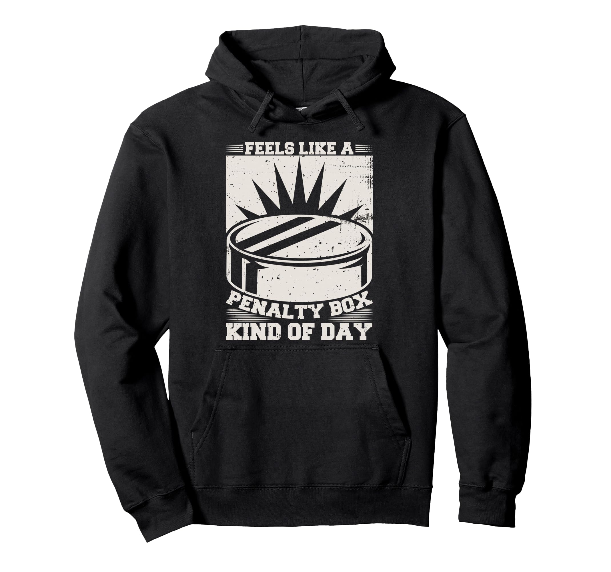 Feels Like Penalty Box Kind Day Hoodie - Novelty Apparel for Adults