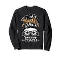 Soccer Coach Messy Bun Hair Funny Sweatshirt - Trendy Graphic for Adults
