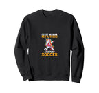 Funny Wanna Pet My Dog Play Soccer Sweatshirt - Fun Novelty Design Unisex
