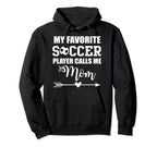 My Favorite Soccer Player Calls Me Mom Hoodie - Aesthetic Graphic Unisex