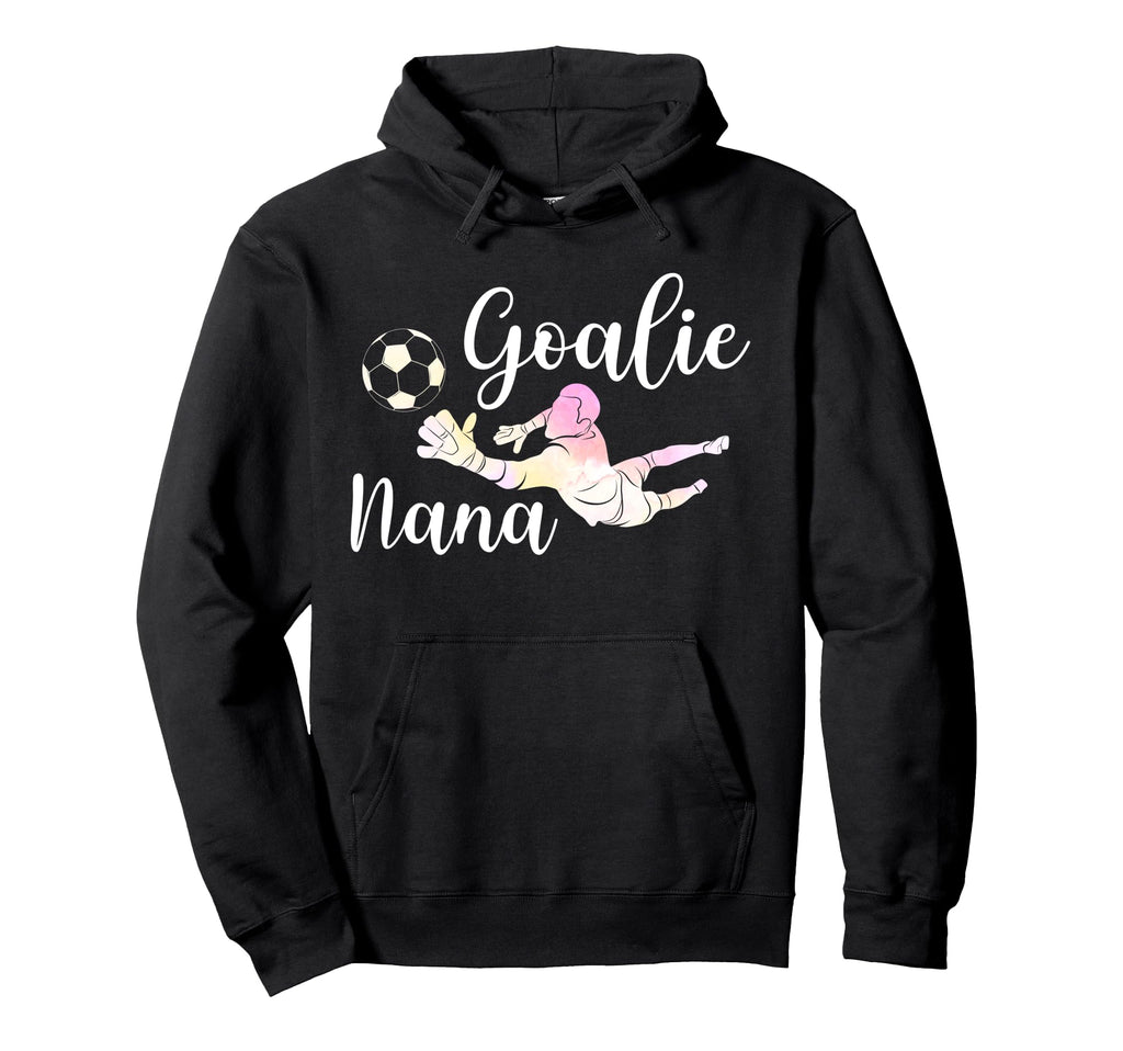 Soccer Goalie Nana Soccer Keeper Nana Hoodie - Trendy Graphic Unisex