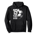 19Th Birthday Soccer Player Hoodie - Casual Everyday Wear Men Women