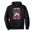 Im Not Yelling This Is Just My Soccer Hoodie - Trendy Graphic Men Women