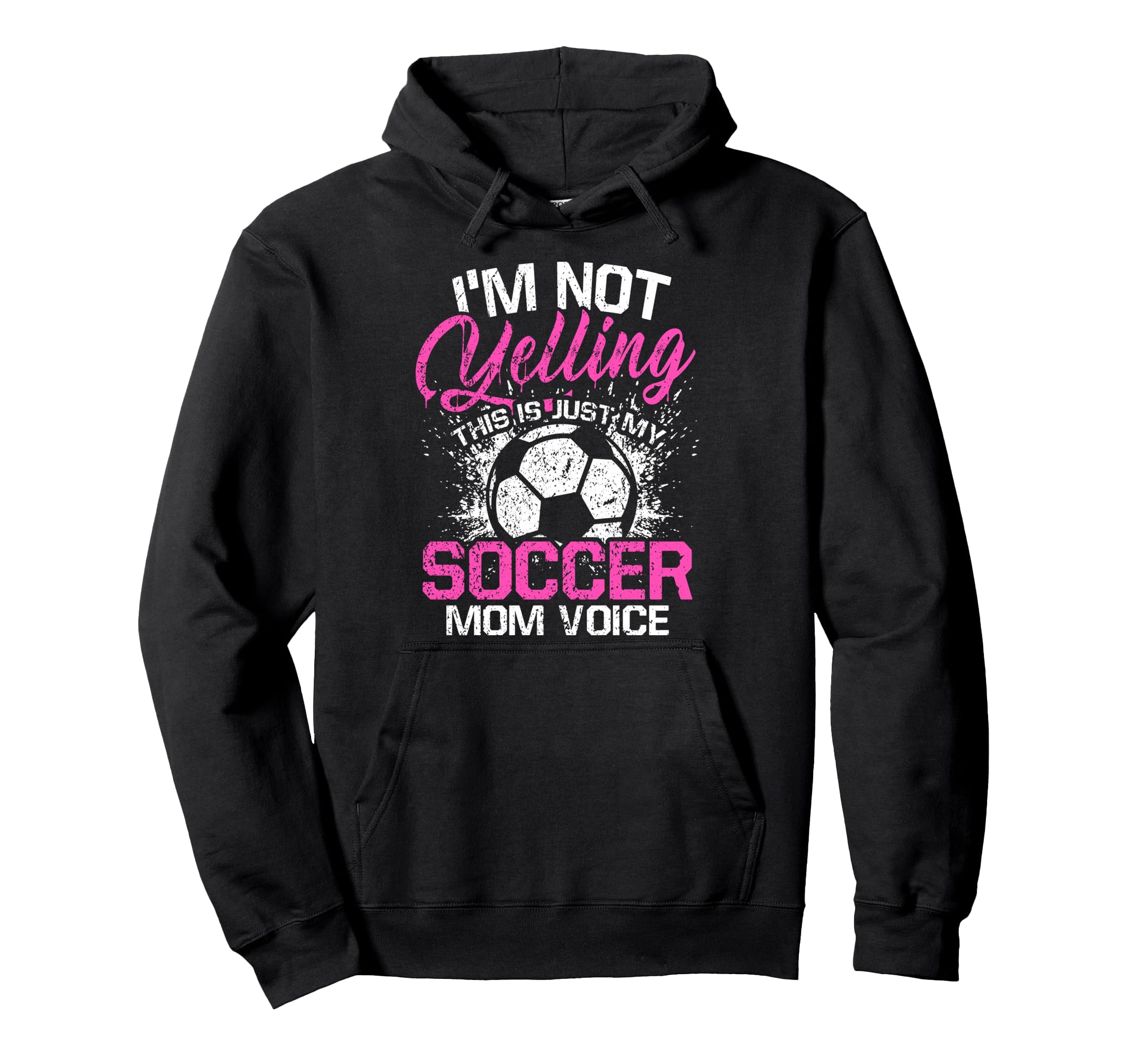 Im Not Yelling This Is Just My Soccer Hoodie - Trendy Graphic Men Women