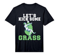 Lets Kick Some Grass Soccer Performance T-Shirt - Aesthetic Graphic Unisex
