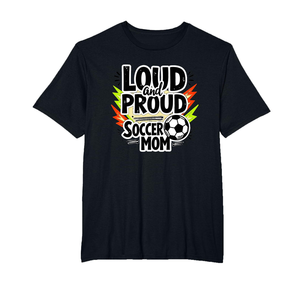 Loud And Proud Soccer Mom Mens Sweatshirt - Fun Novelty Design Men Women