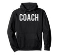 Coach Coaches Hoodie - Fun Novelty Design for Adults