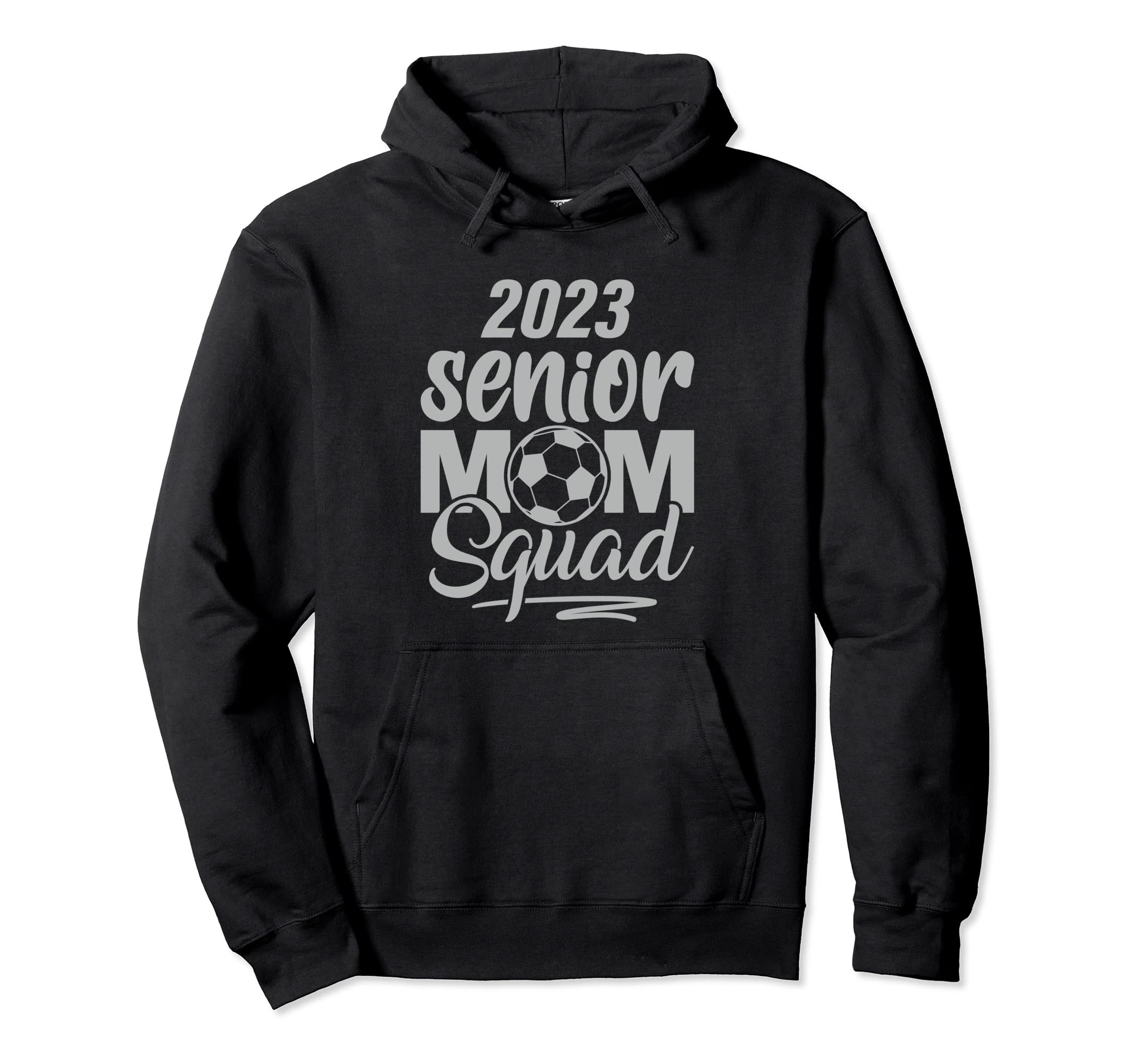Soccer Senior Mom Squad Class 2023 Hoodie - Fun Novelty Design Unisex
