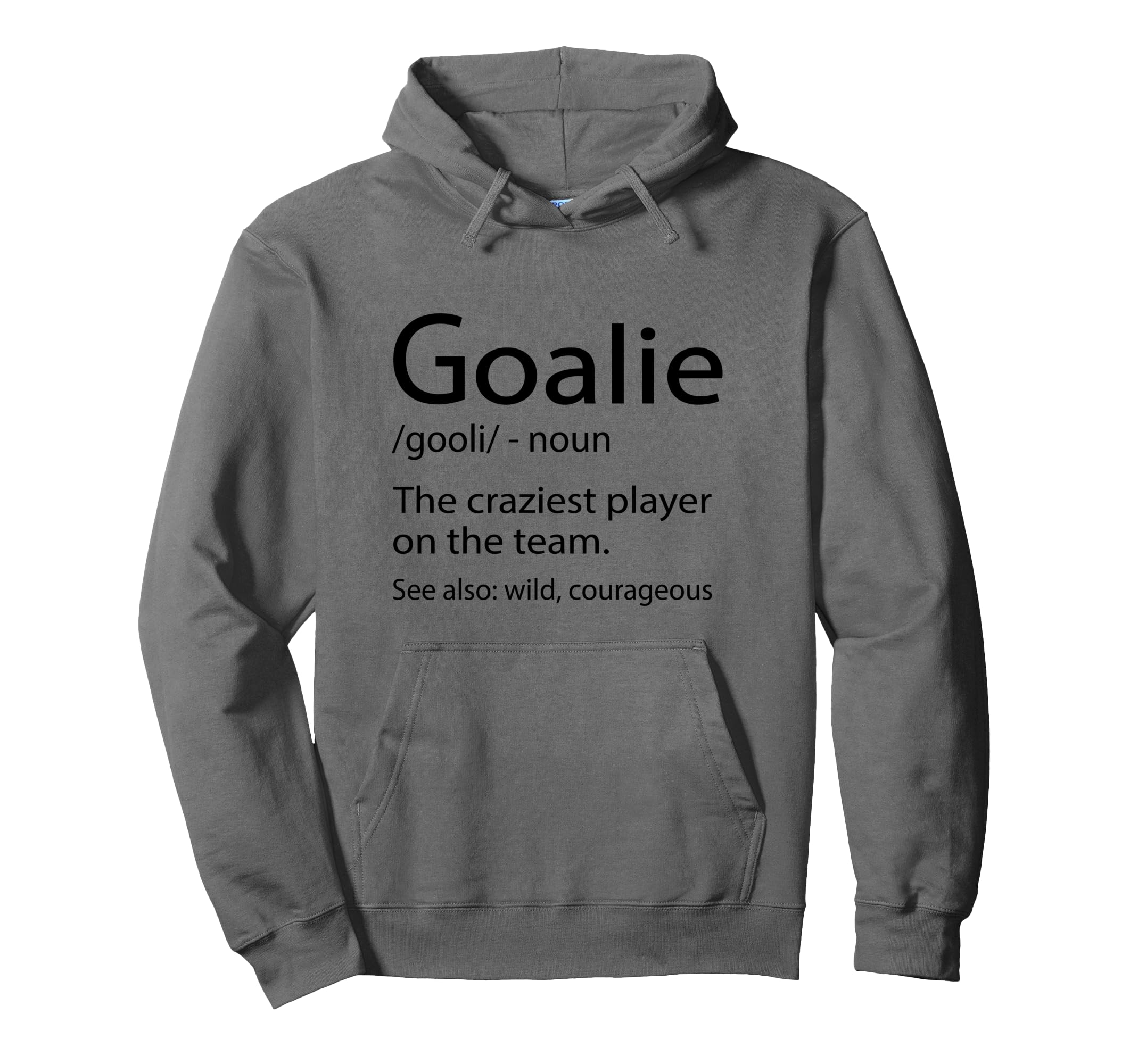 Funny Soccer Goalie Hoodie - Casual Everyday Wear Unisex