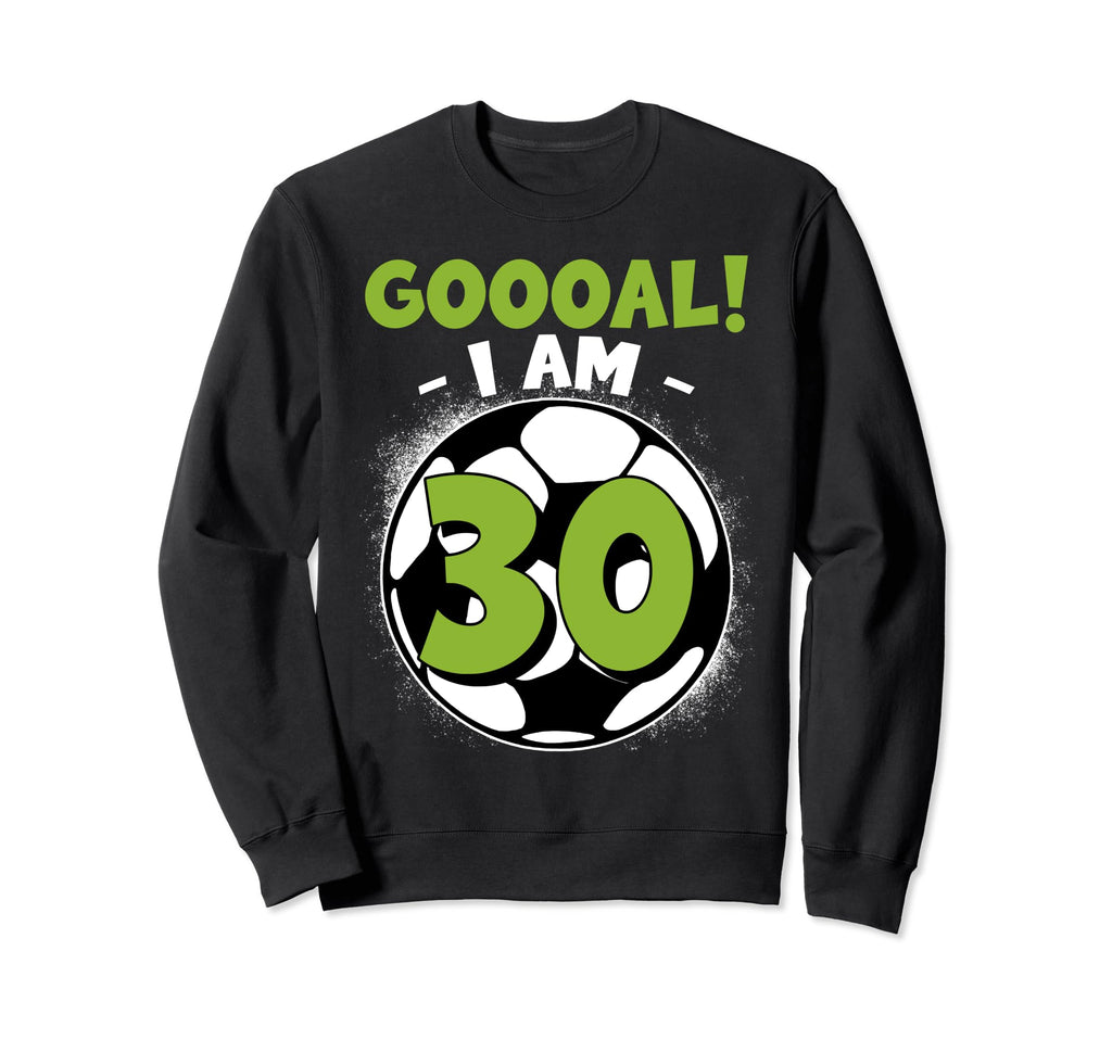 30 Year Old Birthday Soccer Sweatshirt - Streetwear Style for Adults
