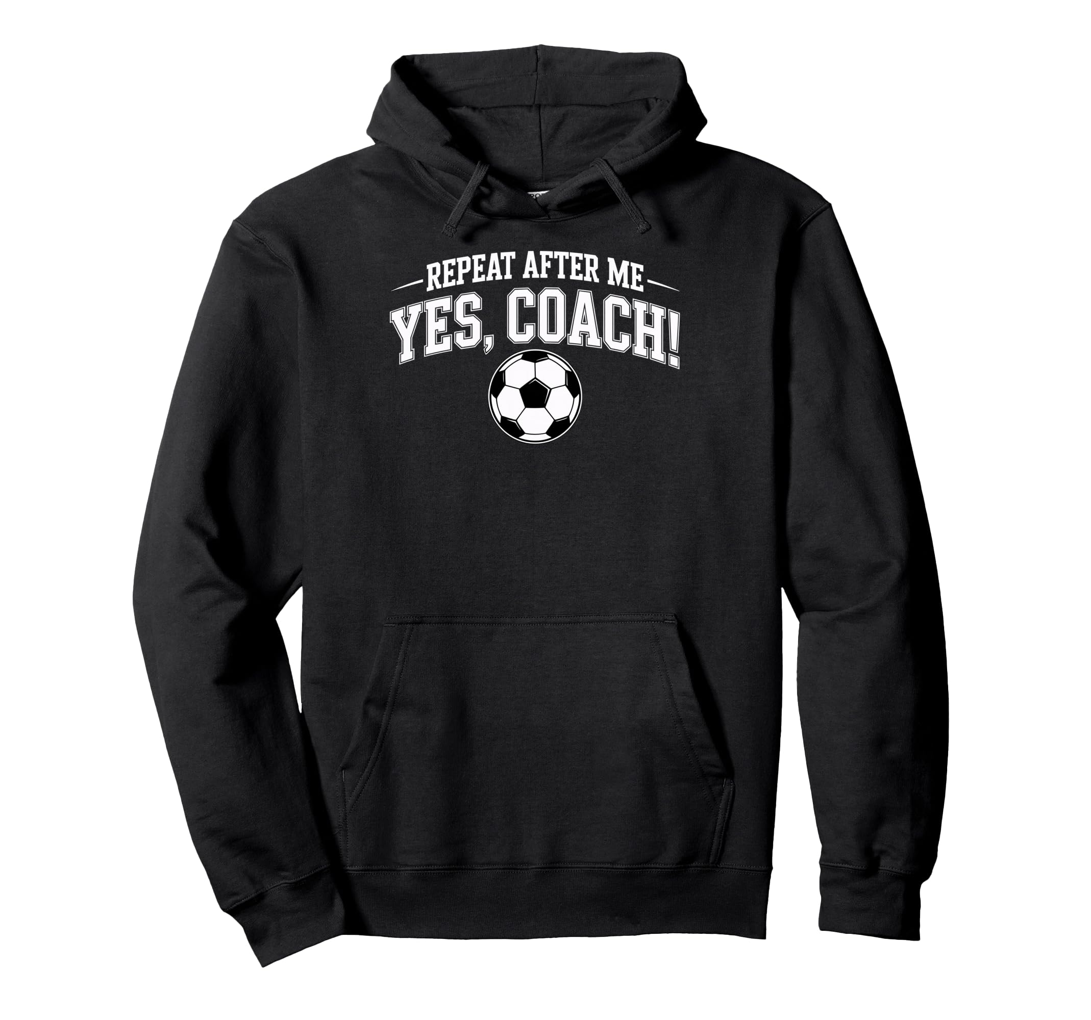Repeat After Me Coach Soccer Player Hoodie - Streetwear Style Men Women