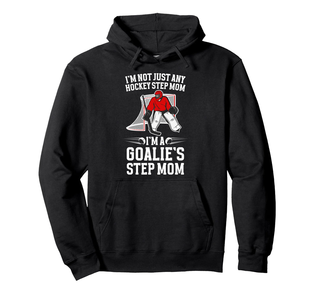 Im Hockey Goalie Step Mom Hockey Keeper Hoodie - Minimalist Print Unisex