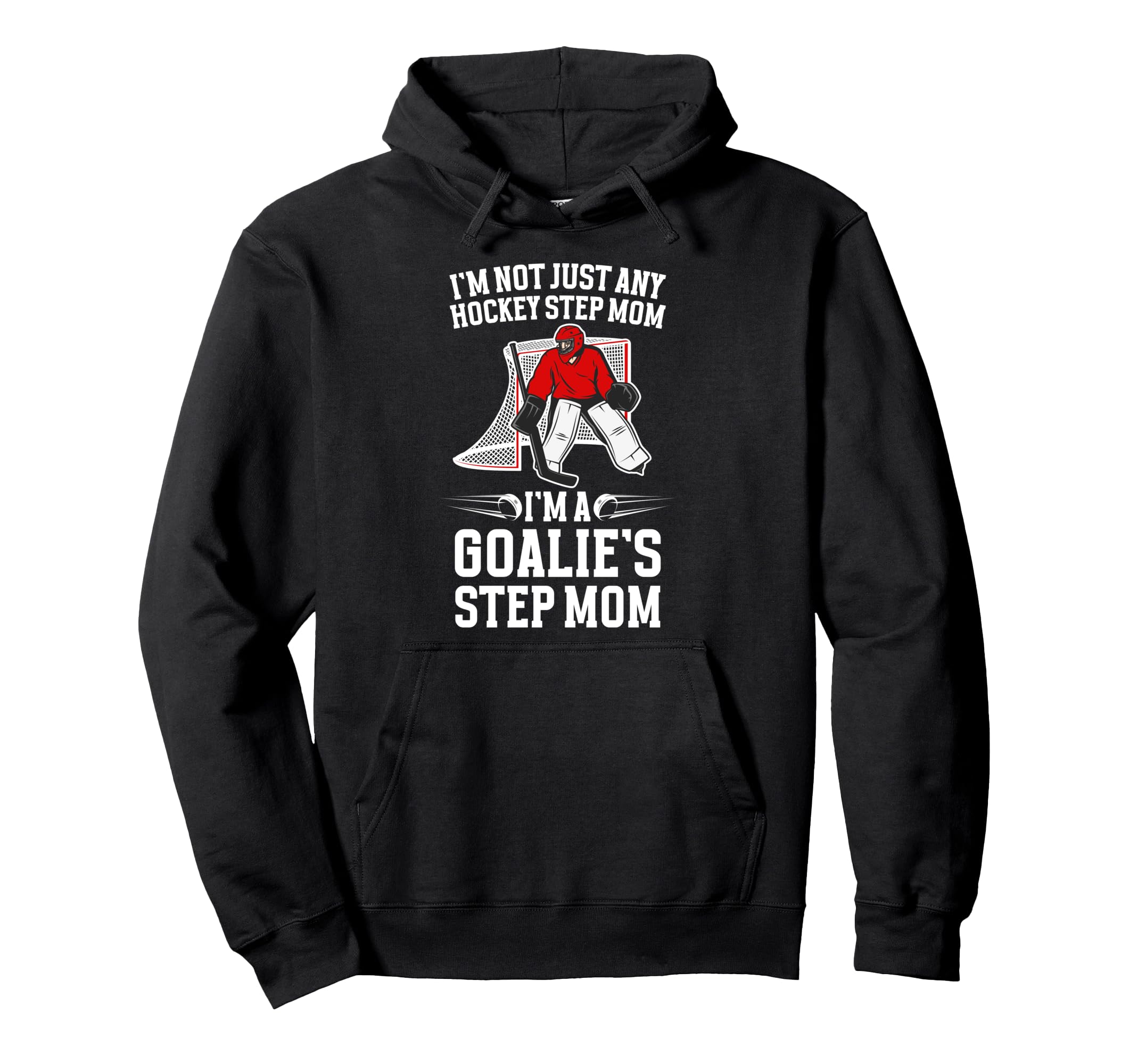 Im Hockey Goalie Step Mom Hockey Keeper Hoodie - Minimalist Print Unisex