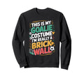 This Is My Goalie Costume Im Really Sweatshirt - Streetwear Style Unisex