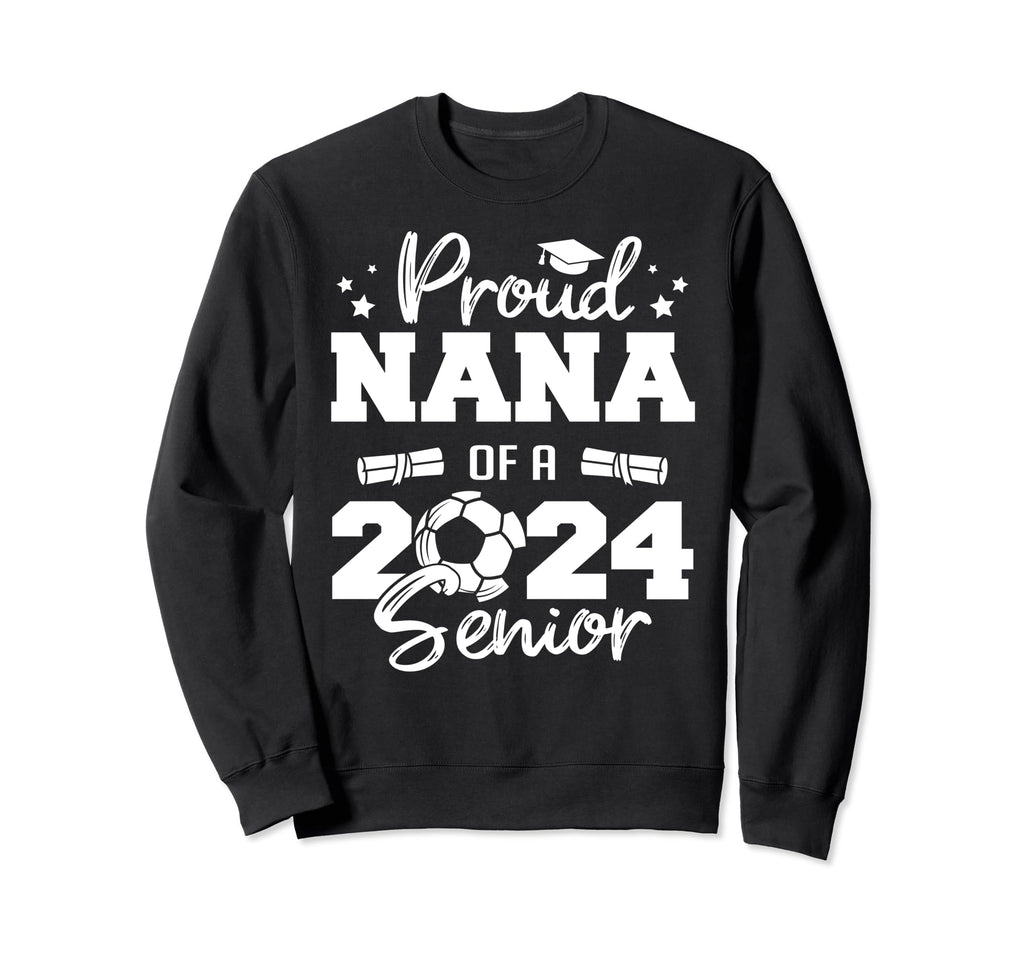 Proud Nana 2024 Senior Funny Sweatshirt - Novelty Apparel for Adults