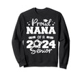 Proud Nana 2024 Senior Funny Sweatshirt - Novelty Apparel for Adults