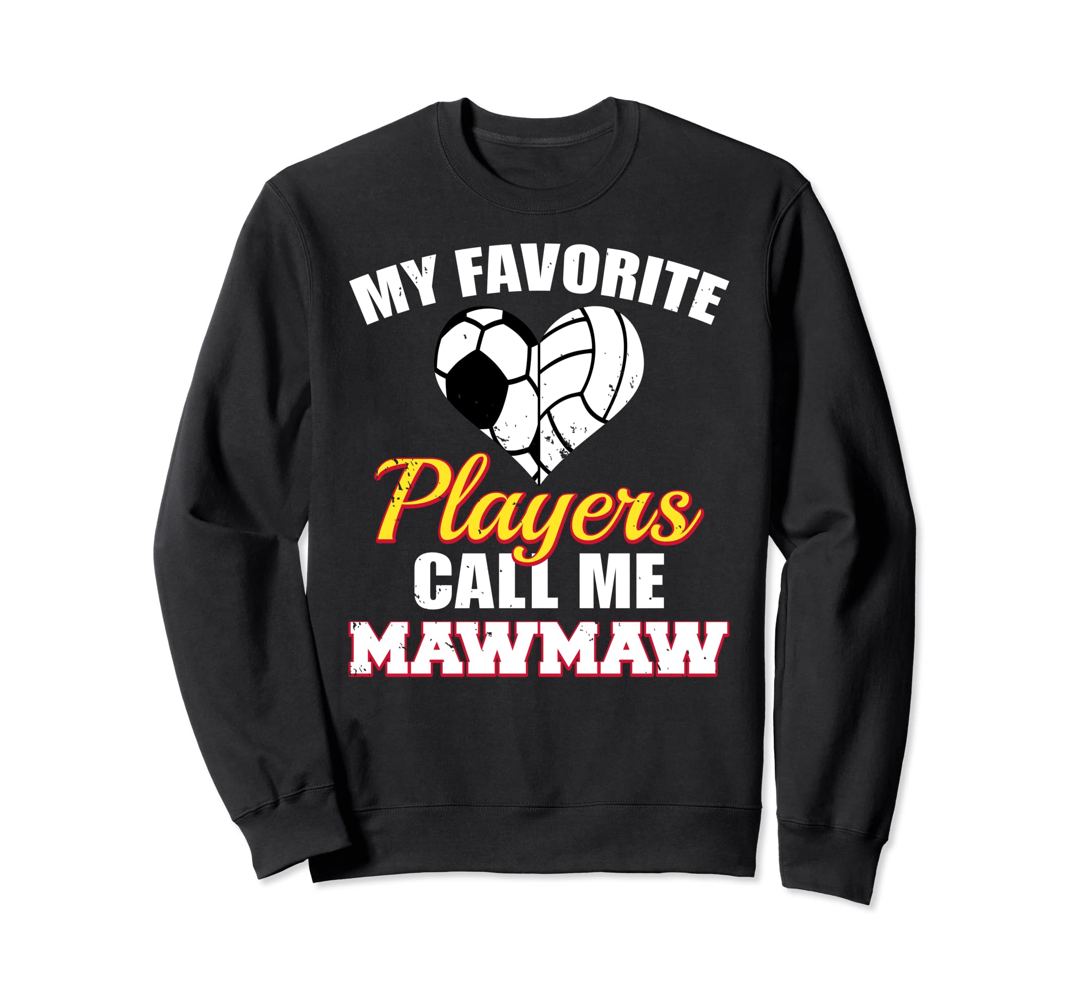 My Favorite Players Call Me Mawmaw Sweatshirt - Novelty Apparel Unisex
