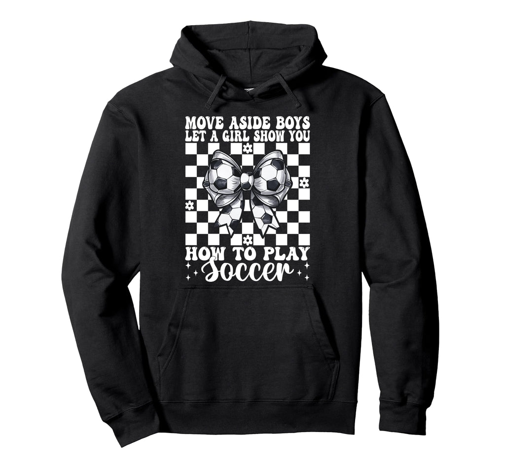 Let Show You How To Play Soccer Mom Hoodie - Unique Graphic for Adults