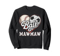 Ball Mawmaw Baseball Soccer Heart Sweatshirt - Trendy Graphic Men Women