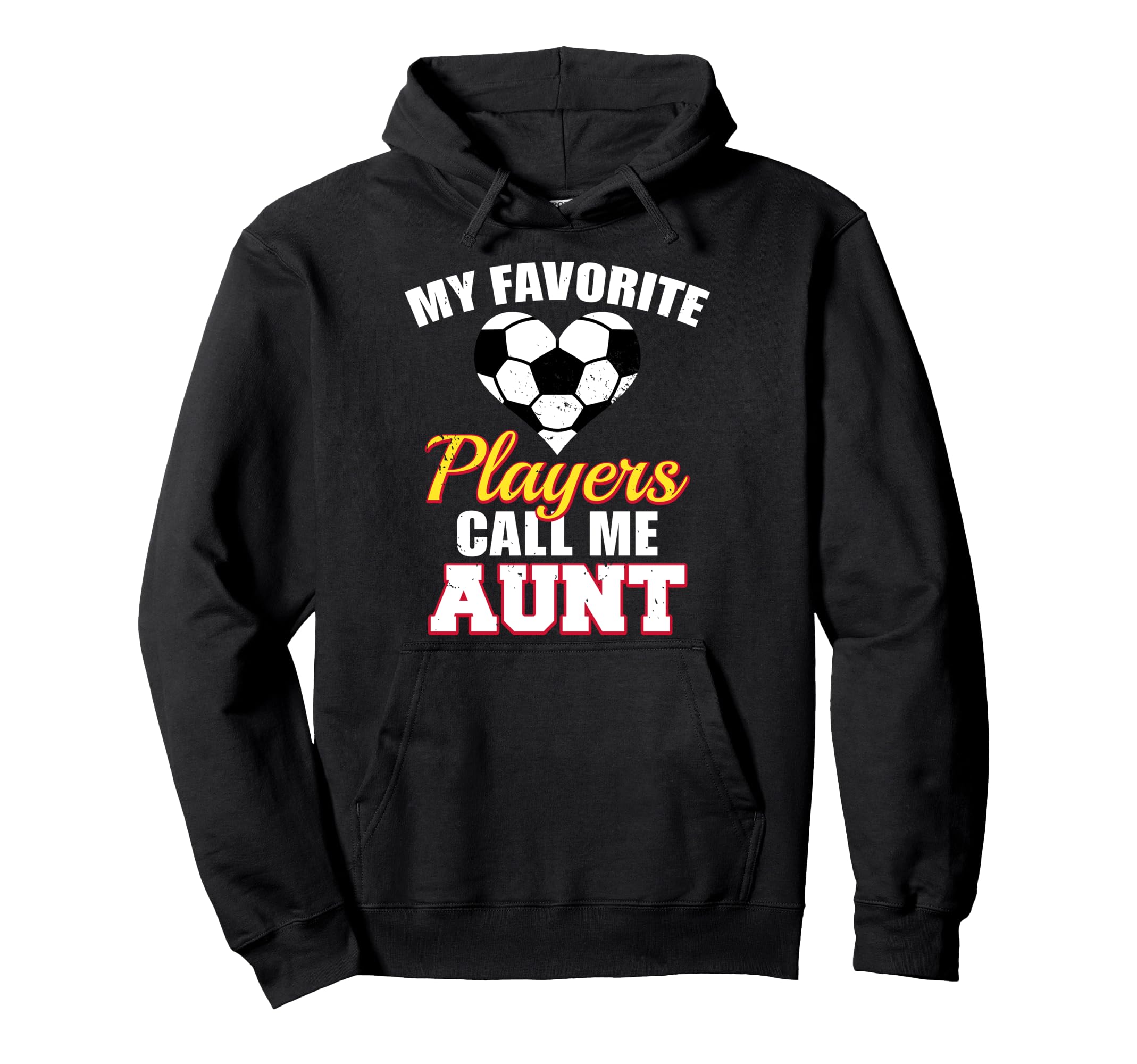 My Favorite Players Call Me Aunt Funny Hoodie - Novelty Apparel Men Women