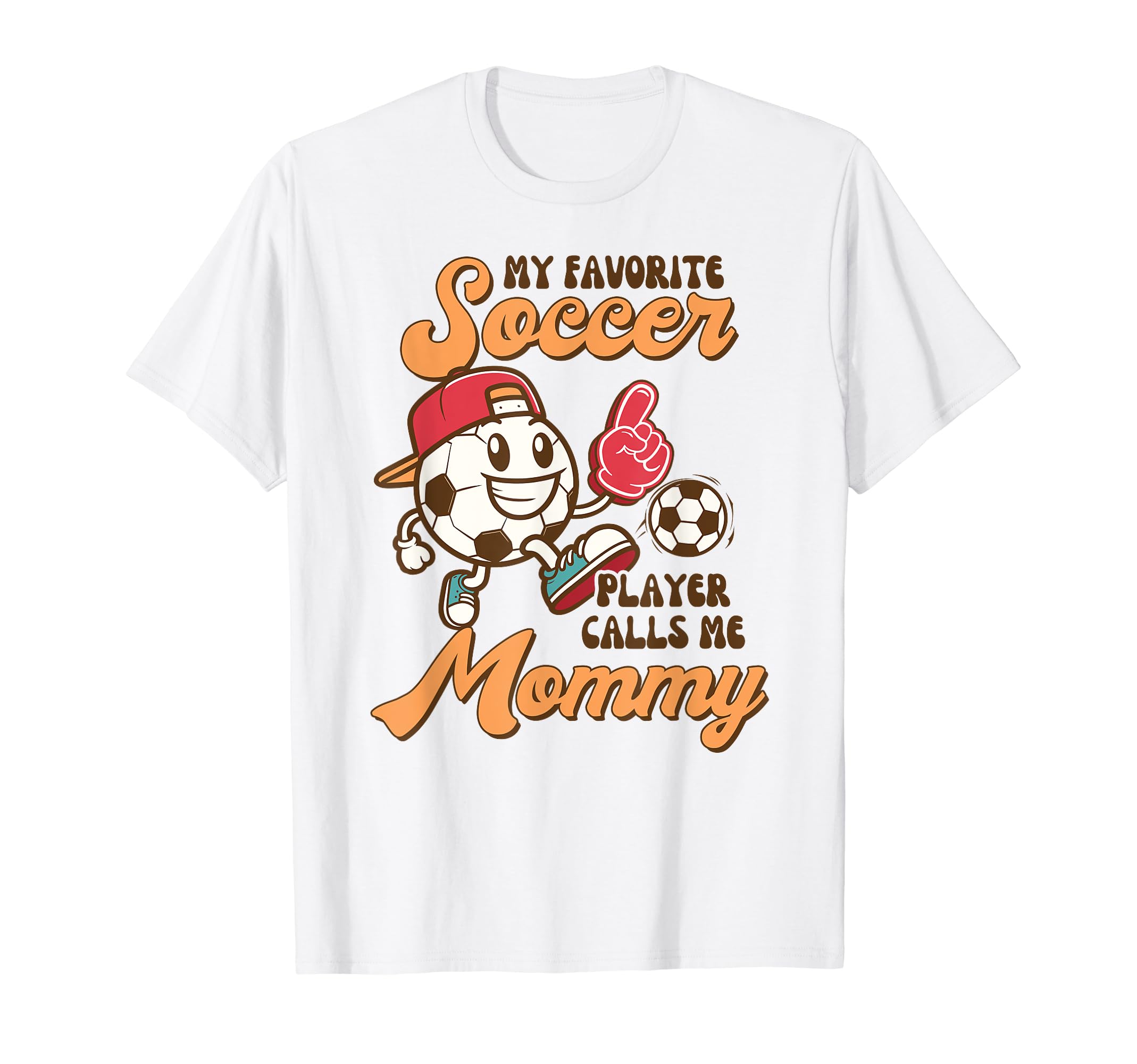 Soccer Mom Mama My Favorite Soccer T-Shirt - Novelty Apparel for Adults