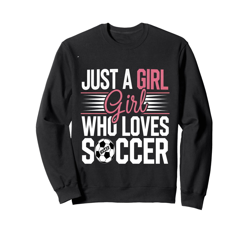Football Just Who Loves Soccer Funny Sweatshirt - Minimalist Print Unisex