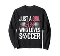 Football Just Who Loves Soccer Funny Sweatshirt - Minimalist Print Unisex