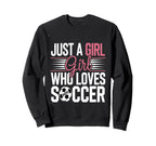 Football Just Who Loves Soccer Funny Sweatshirt - Minimalist Print Unisex