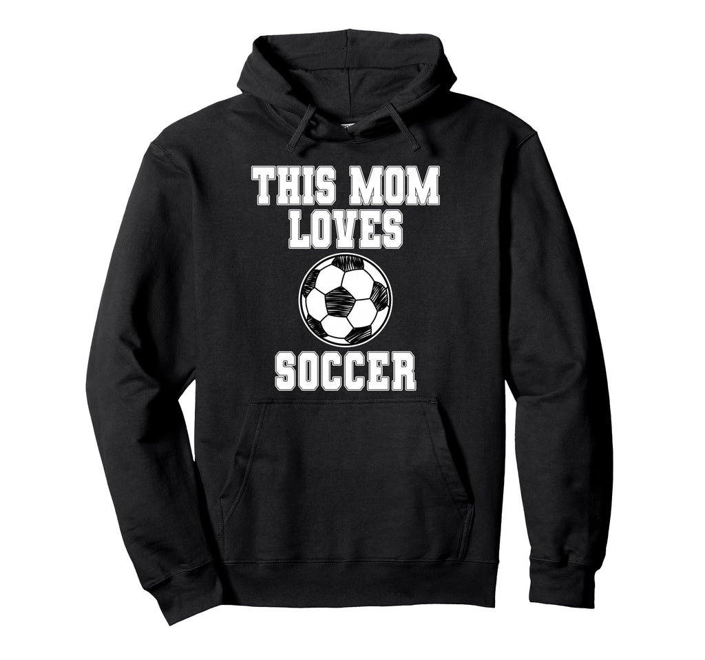 This Mom Loves Soccer Game Day Sports Hoodie - Unique Graphic for Adults